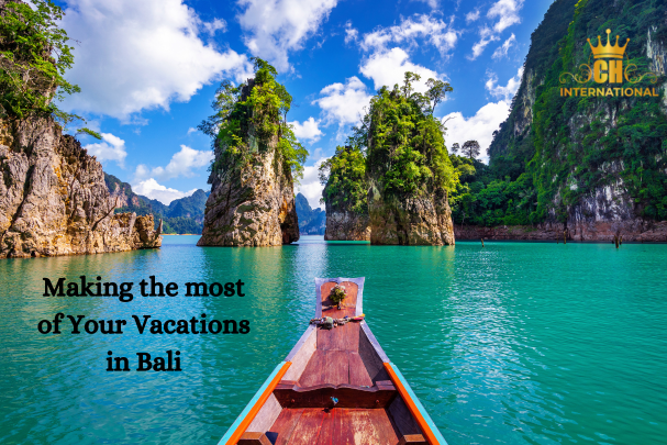 Making the most of Your Vacations in Bali
